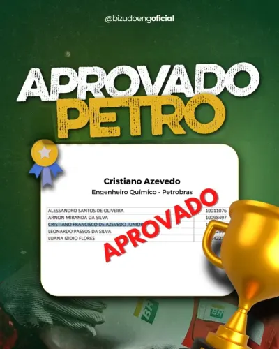 Aprovação de Cristiano Azevedo, engenheiro químico, na Petrobras